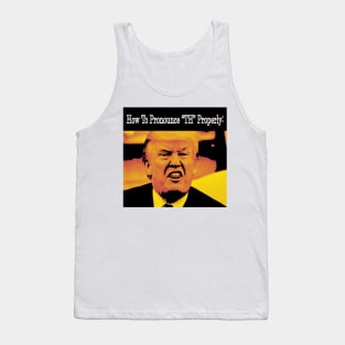How To Pronounce TH By Trump Tank Top